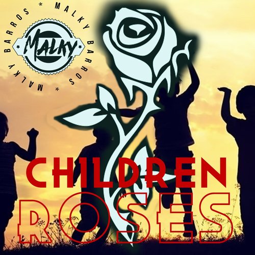 Malky Barros - Children Roses [EMR0395]